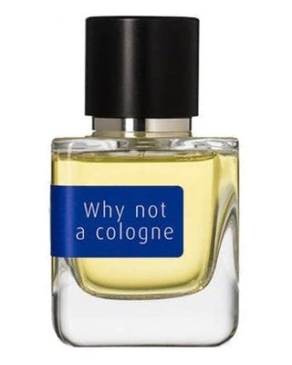 Why Not A Cologne